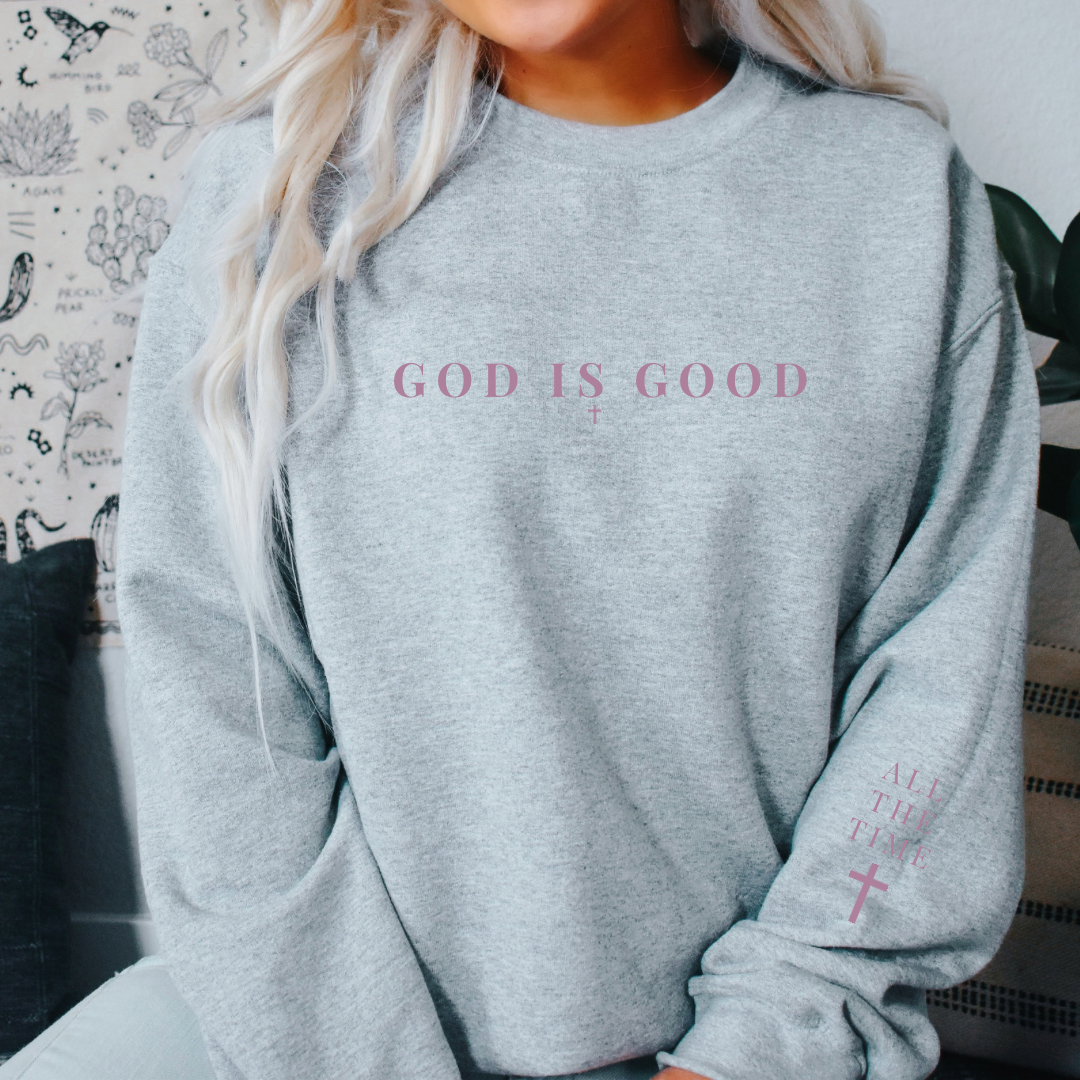 God Is Good All The Time