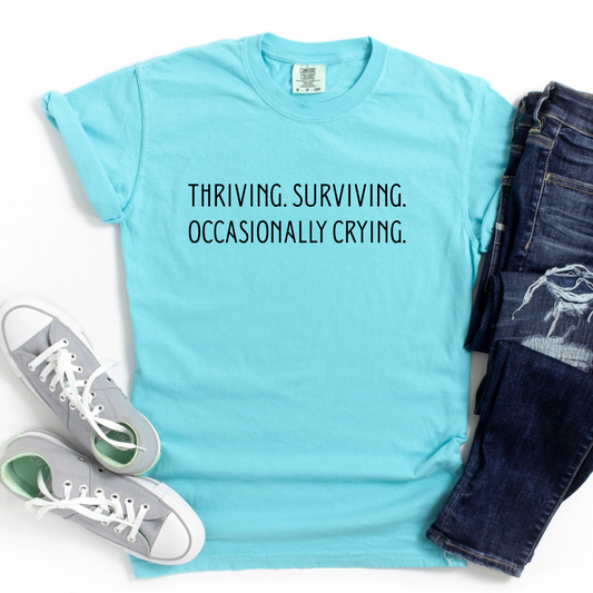 Thriving surviving occasionally crying