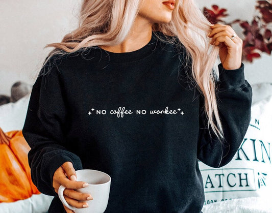 No coffee no workee