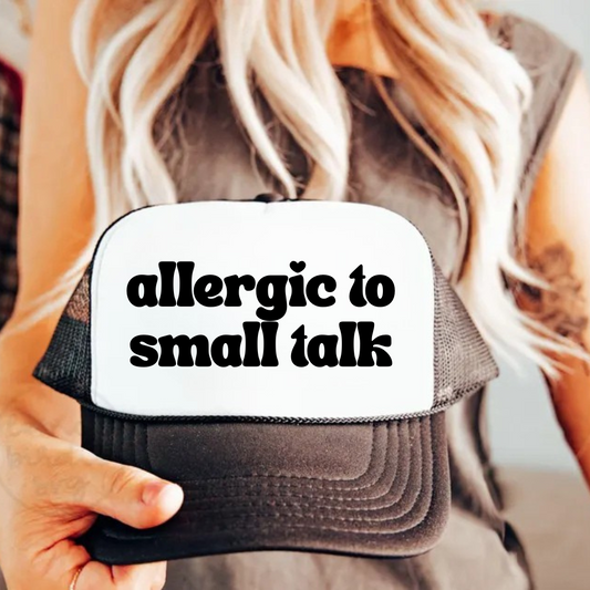 allergic to small talk