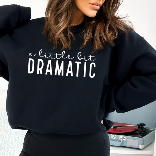 A Little Bit Dramatic